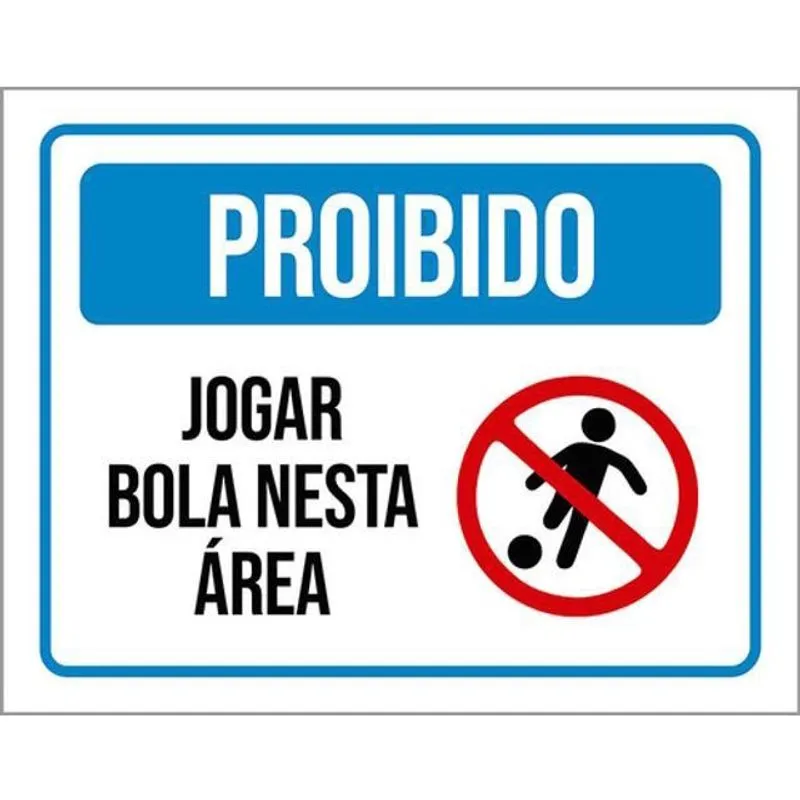 Kit 3 Placas Proibido Jogar Bola Nesta Área Condomínio