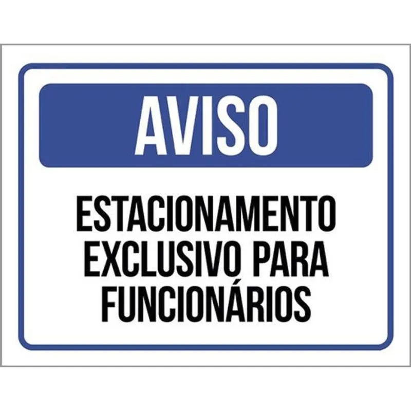 Kit 3 Placas Aviso Estacionamento Exclusivo Funcionários