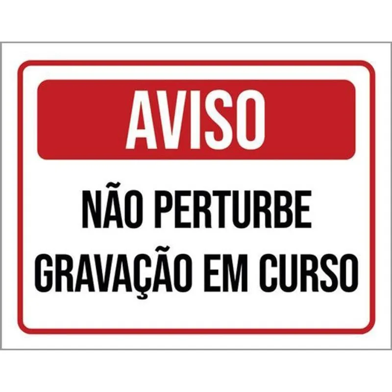 Kit 3 Placas - Aviso Não Perturbe Gravação Em Curso