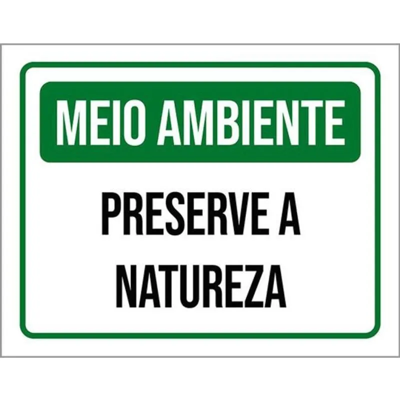 Kit 3 Placas Meio Ambiente - Preserve A Natureza
