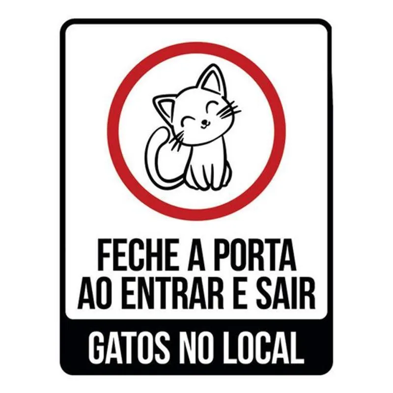 Kit 3 Placas Sinalização Fecha Porta Entrar Sair Gatos Local