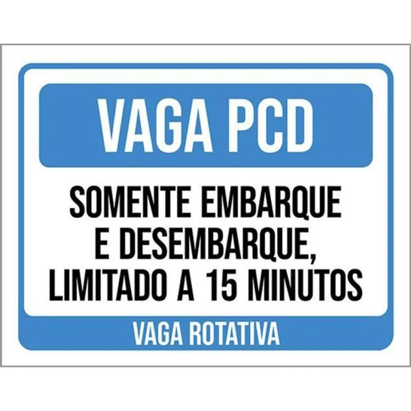 Kit 3 Placas Vaga Pcd Somente Embarque Desembarque
