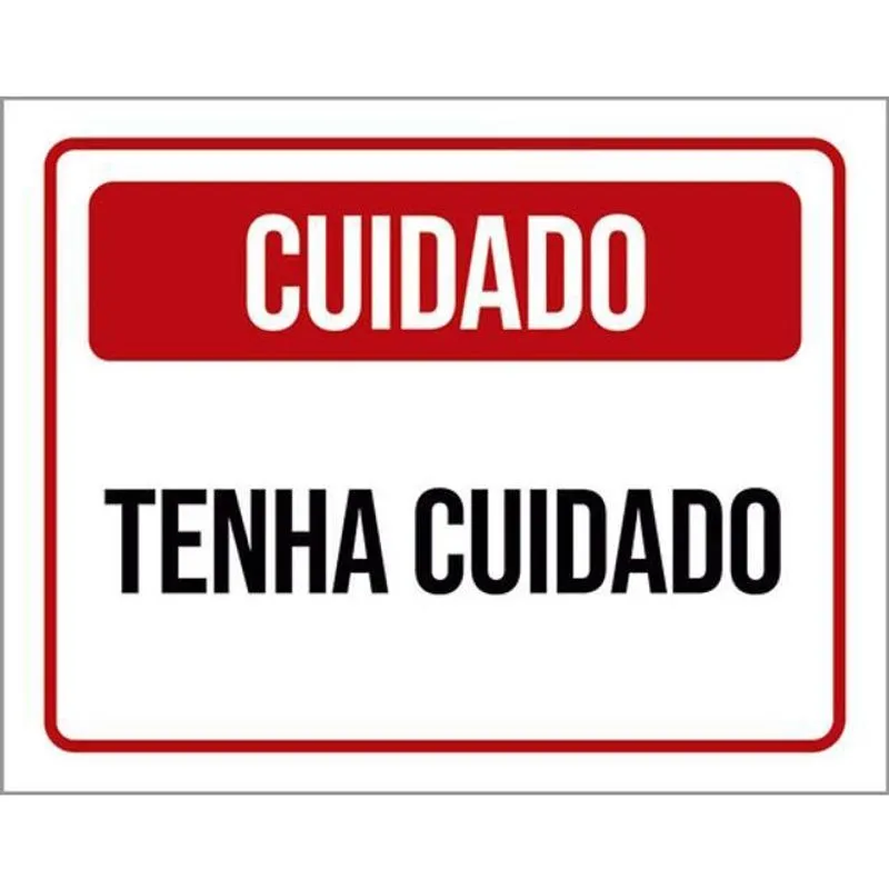 Kit 3 Placas Sinalização - Cuidado Tenha Cuidado