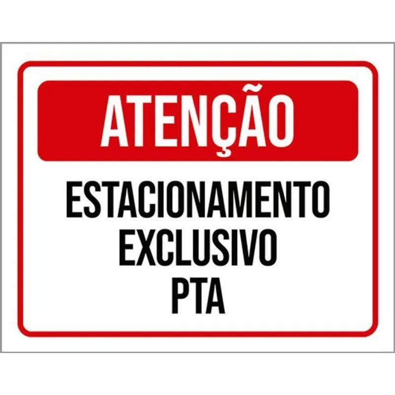 Kit 3 Placas Atenção Estacionamento Exclusivo Pta