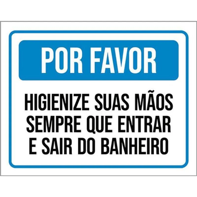 Kit 3 Placas Higiene Mãos Sempre Entrar Sair Banheiro