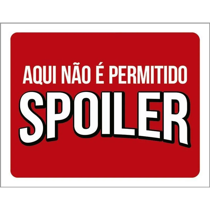 Kit 3 Placas Decorativa - Não É Permitido Spoiler