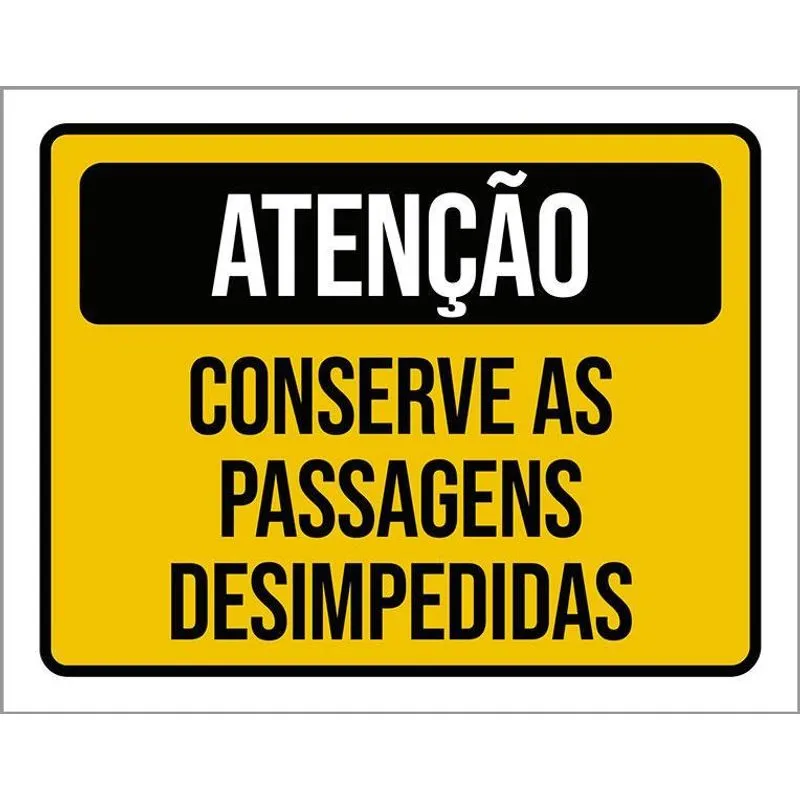 Kit 3 Placas Atenção Conser Passagem Desimpedidas