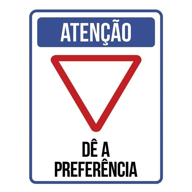 Kit 3 Placas Atenção Dê A Preferência