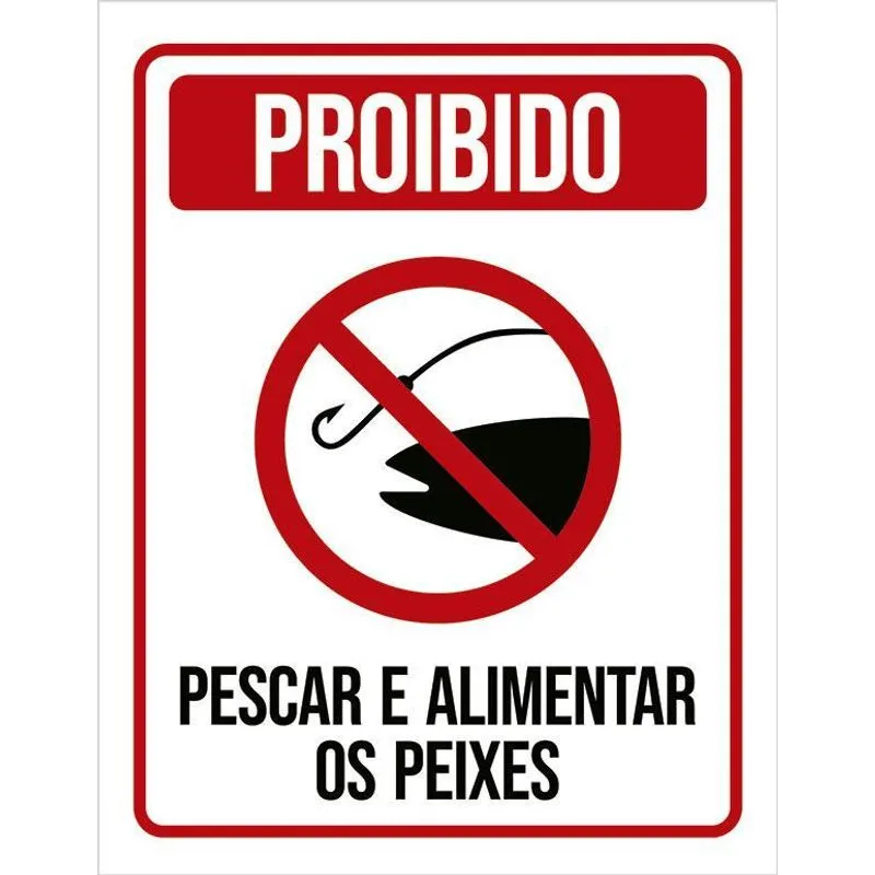 Kit 3 Placas Proibido Pescar Alimentar Os Peixes