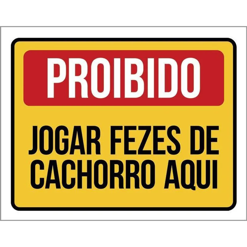 Kit 3 Placas Proibido Jogar Fezes Cachorro Aqui