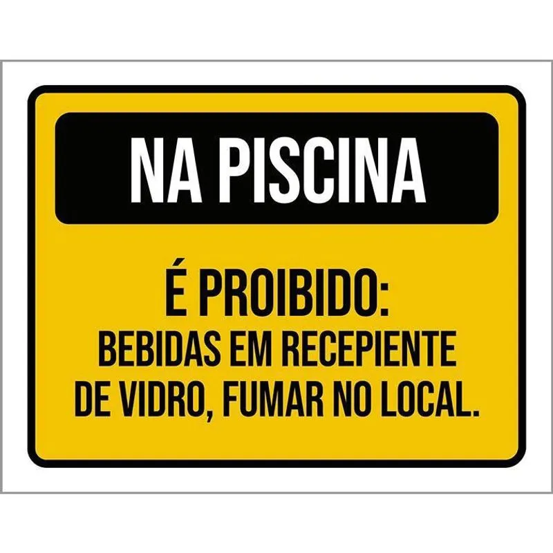 Kit 3 Placas Piscina Proibido Bebidas Vidro Fumar
