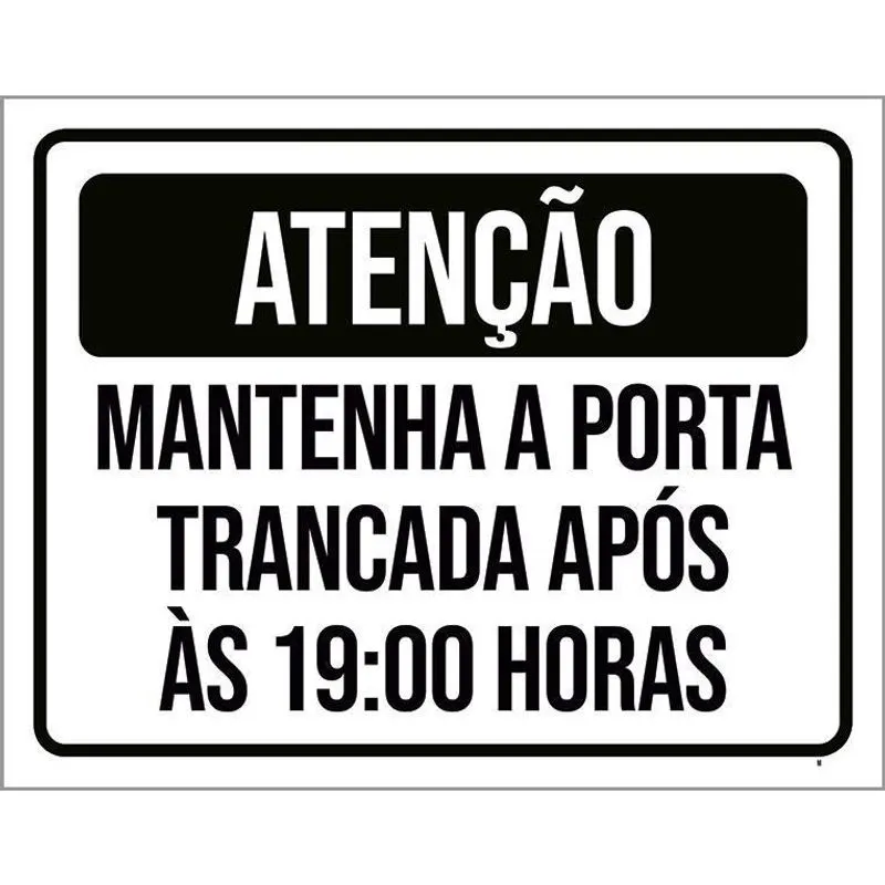 Kit 3 Placas Atenção Mantenha Porta Fechada 19 Horas