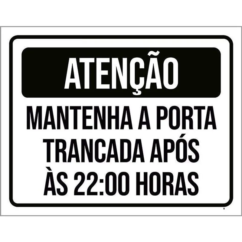 Kit 3 Placas Atenção Mantenha Porta Fechada 22 Horas