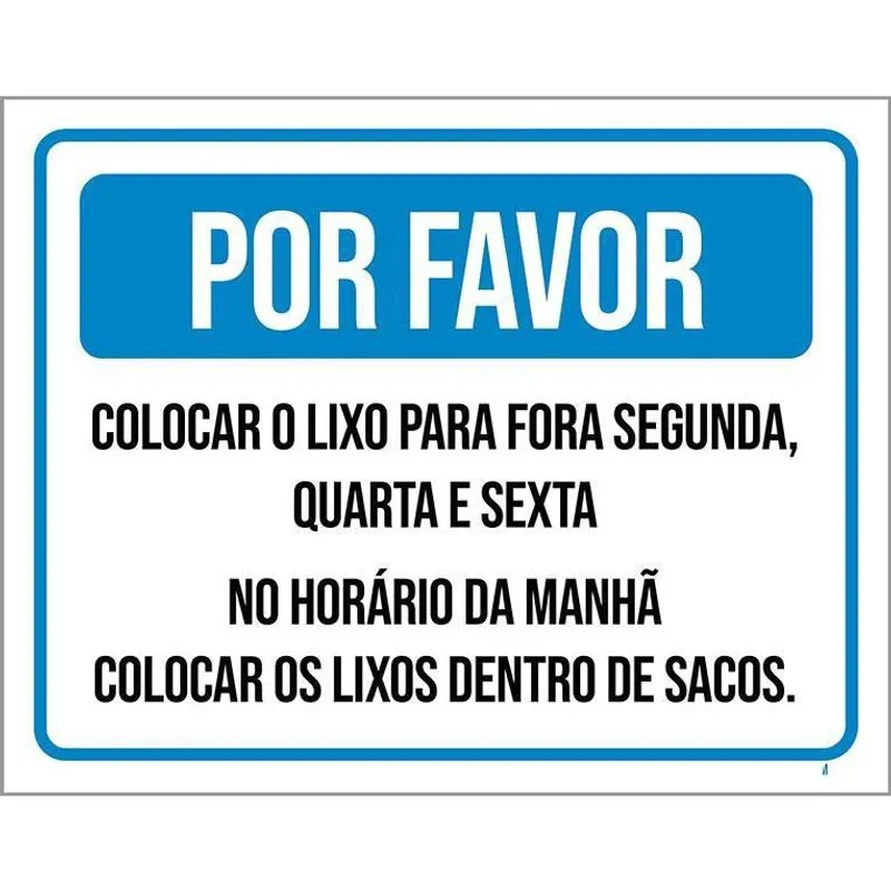 Kit 3 Placas Por Favor Colocar Lixo Para Fora