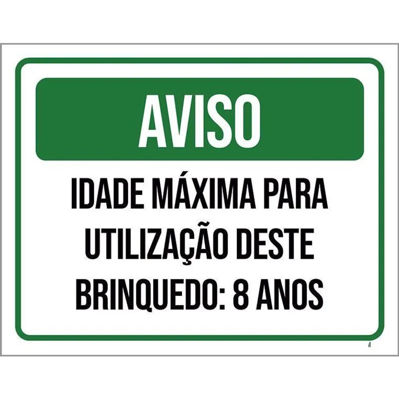 Kit 3 Placas Aviso Idade Máxima Utilização Brinquedo 8 Anos