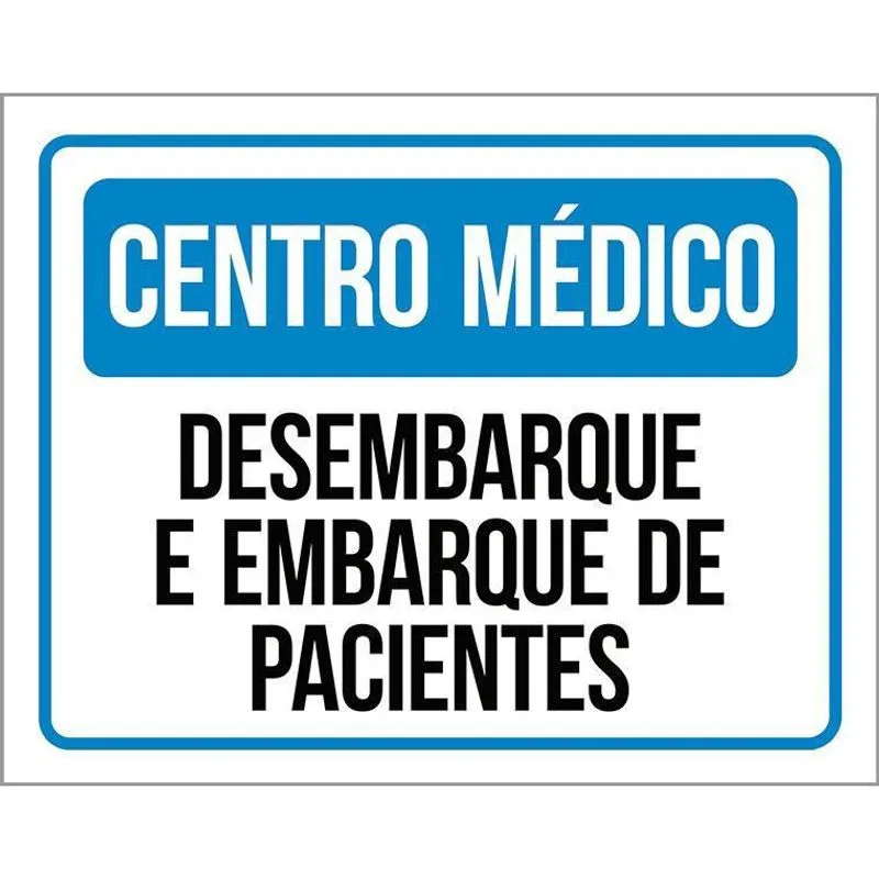 Kit 3 Placas Centro Médico Desembarque Embarque Pacientes