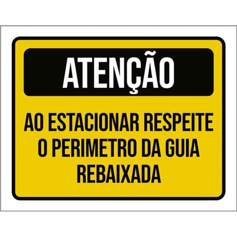 Kit 3 Placas Atençao Ao Estacionar Respeite Perimetro Guia