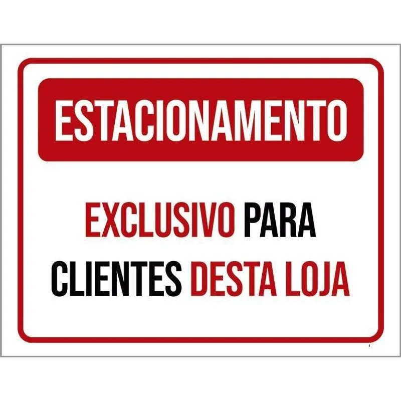 Kit 3 Placas Estacionamento Exclusivo Clientes Loja 27X35