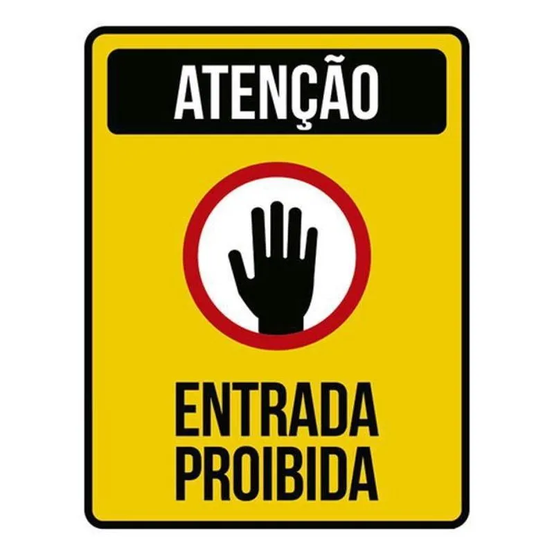 Kit 5 Placas Atenção Entrada Proibida Mão 36X46
