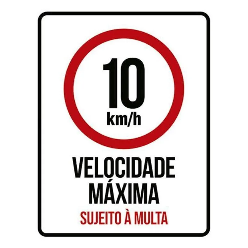 Kit 5 Placas 10Km Velocidade Máxima Multa 36X46