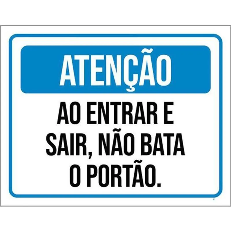 Kit 5 Placas Atenção Entrar Sair Não Bata Portão 36X46