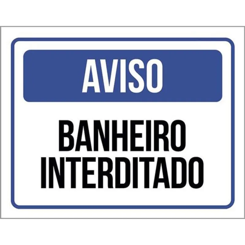 Kit 5 Placas Aviso Banheiro Interditado 36X46