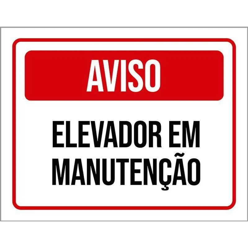 Placa De Sinalização - Aviso Elevador Em Manutenção 36x46