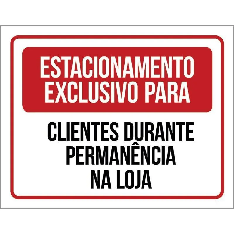 Placa Sinalização Estacionamento Exclusivo Clientes 36x46
