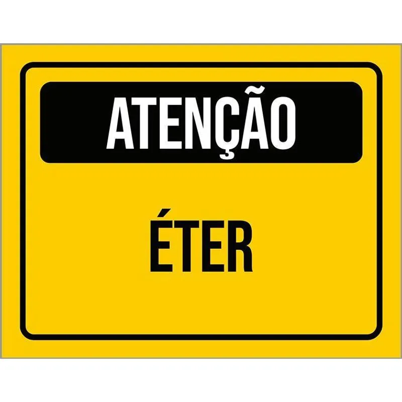 Placa De Sinalização - Atenção Cuidado Éter 36x46