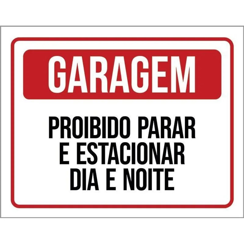 Placa De Sinalização - Garagem Proibido Estacionar 36x46