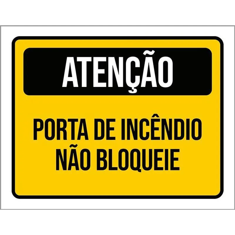 Placa Sinalização Atenção Porta Incêndio Não Bloqueie 36x46