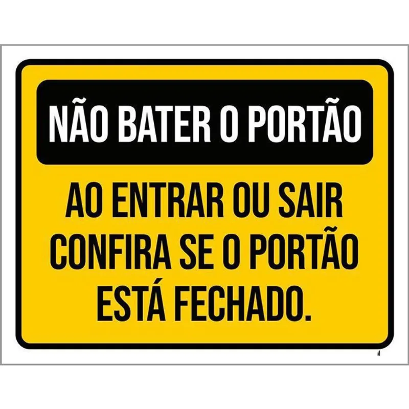 Placa Não Bater Portão Entrar Sair Portão Fechado 36X46
