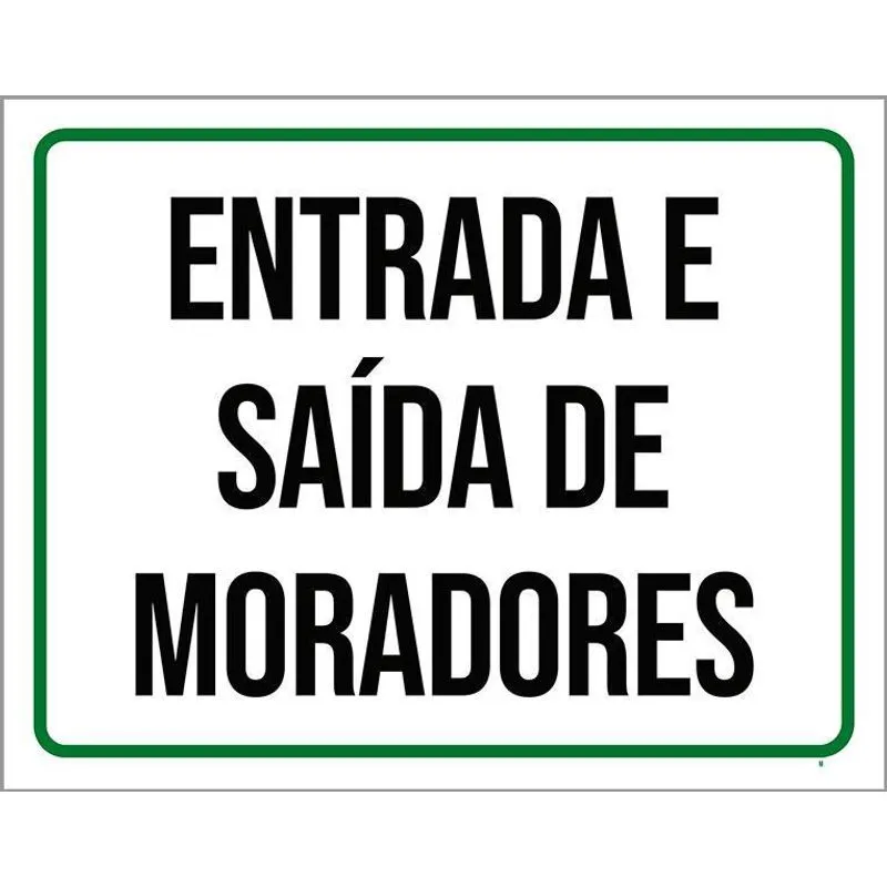 Placa Sinalização Entrada Saída De Moradores 36x46
