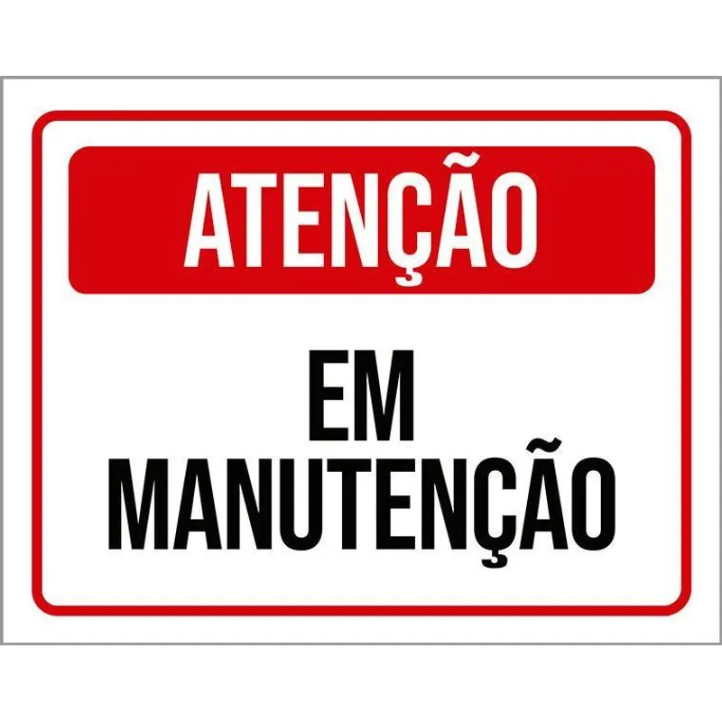 Placa Sinalização Atenção Em Manutenção 36x46