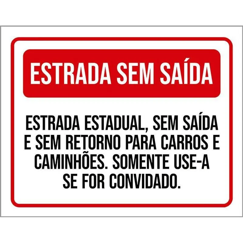 Placa Sinalização - Estrada Sem Saída 36x46