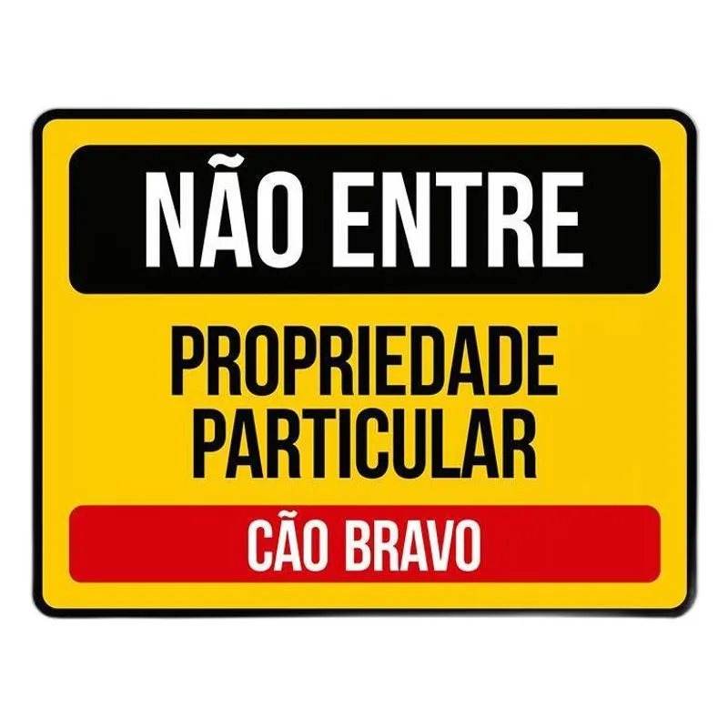 Placa Não Entre Propriedade Particular Cão Bravo 36x46