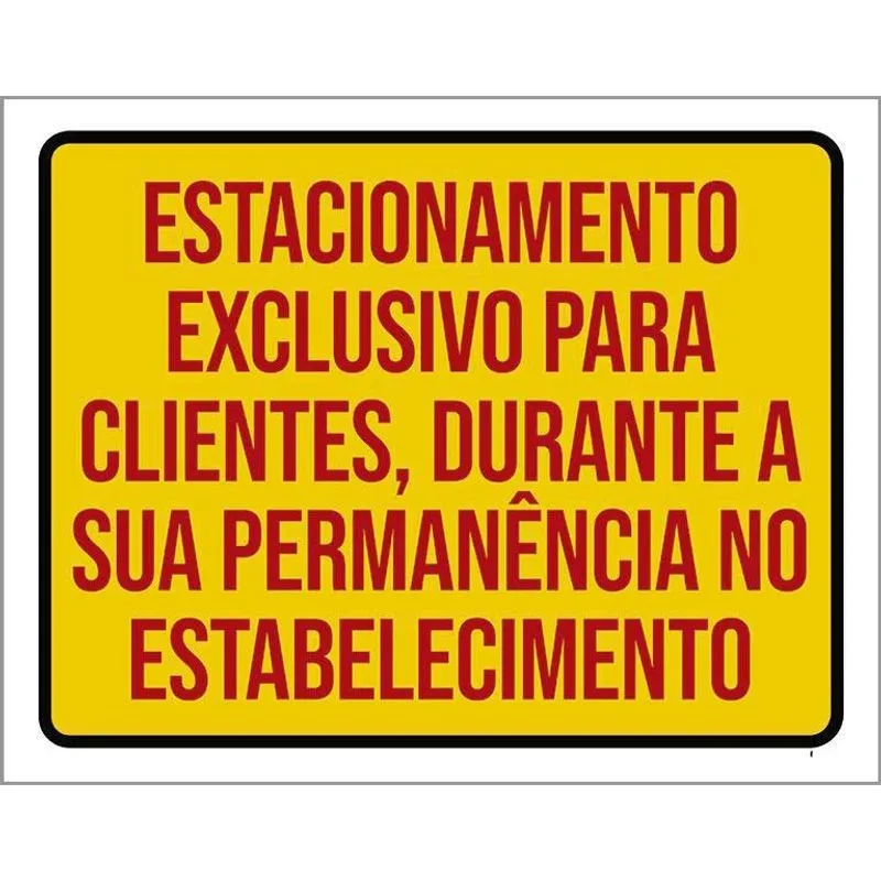 Placa Estacionamento Exclusivo Clientes Amarela 36X46