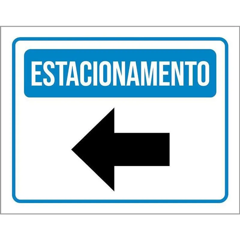 Placa Sinalização - Estacionamento Seta Azul 36X46