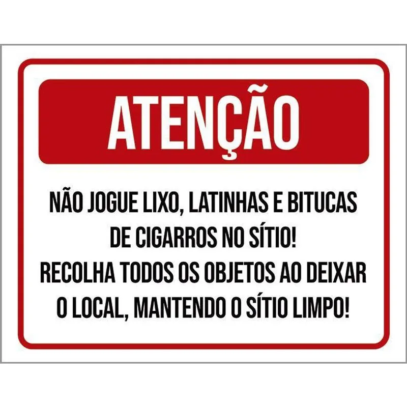 Placa Atenção Não Jogue Lixo Bitucas No Sítio 36X46