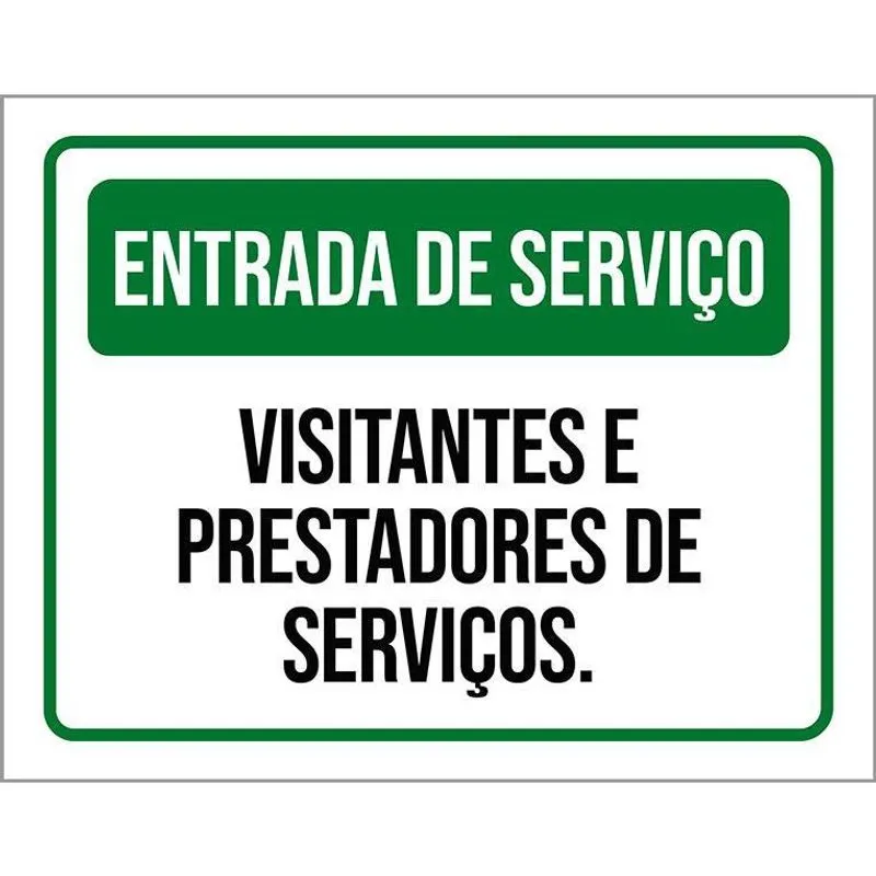 Placa Entrada Serviço Visitantes Prestadores Serviços 36X46