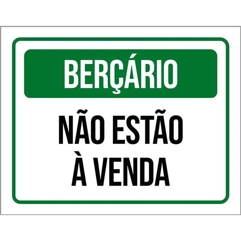 Placa Sinalização - Berçario Não Estão 36x46