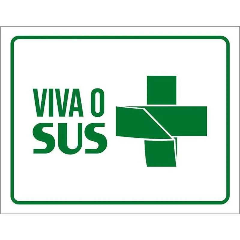 Placa Sinalização Verde - Viva O Sus 36x46