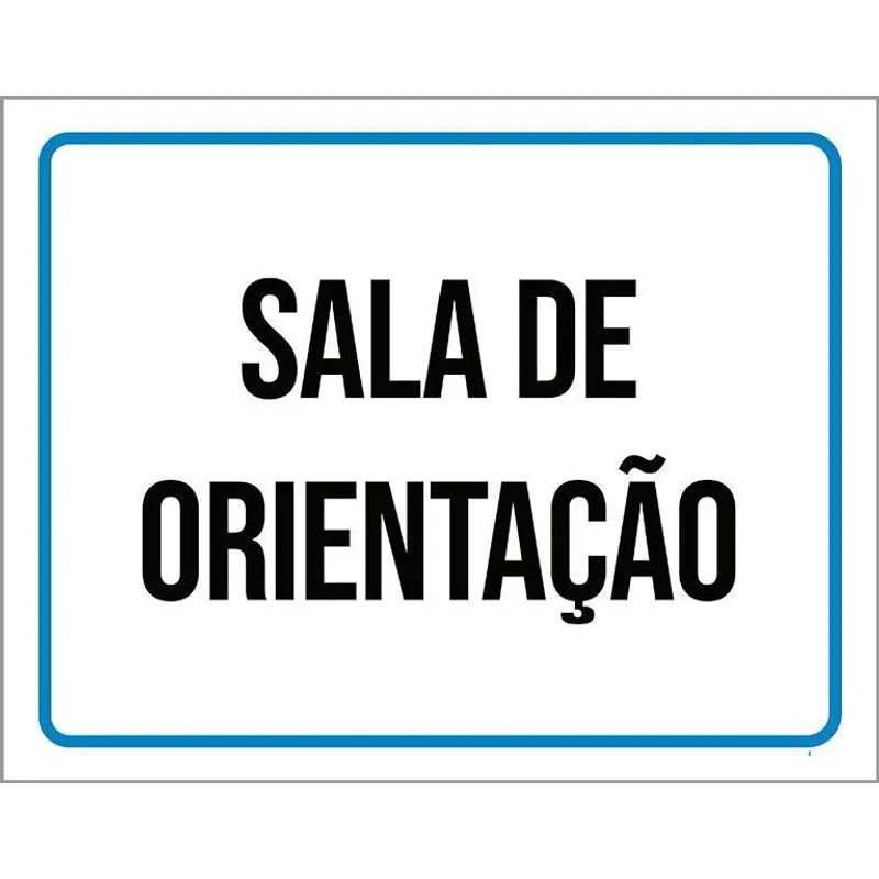 Placa Sinalização Azul Sala De Orientação 36x46