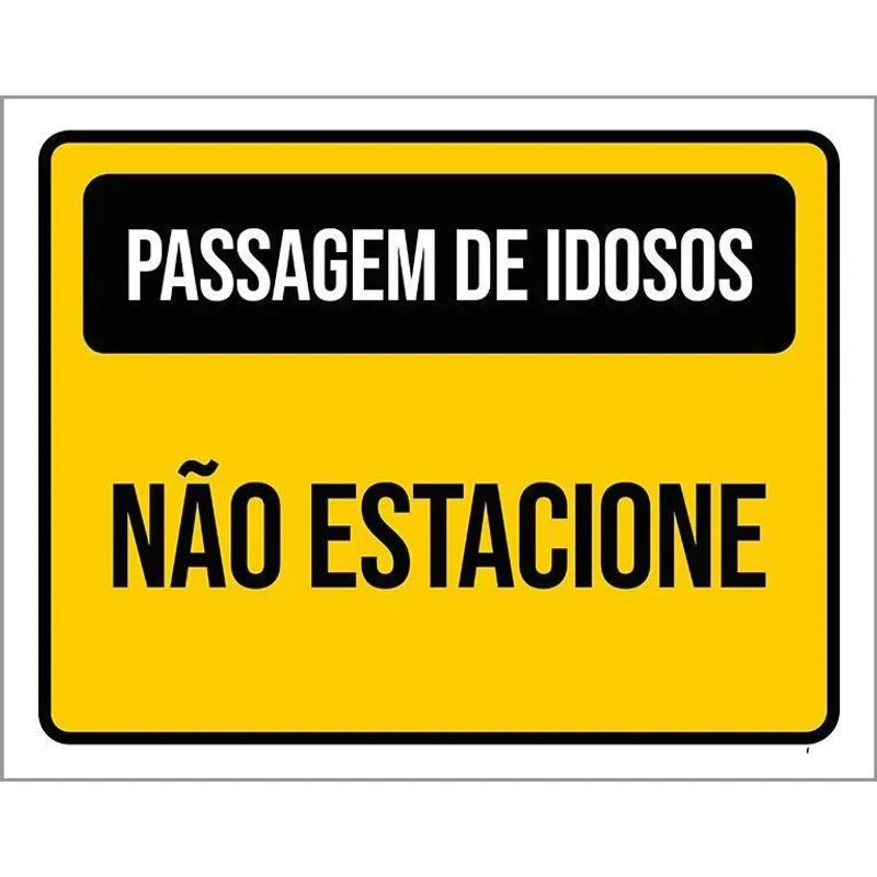 Placa Amarela - Passagem Idosos Não Estacione 36X46