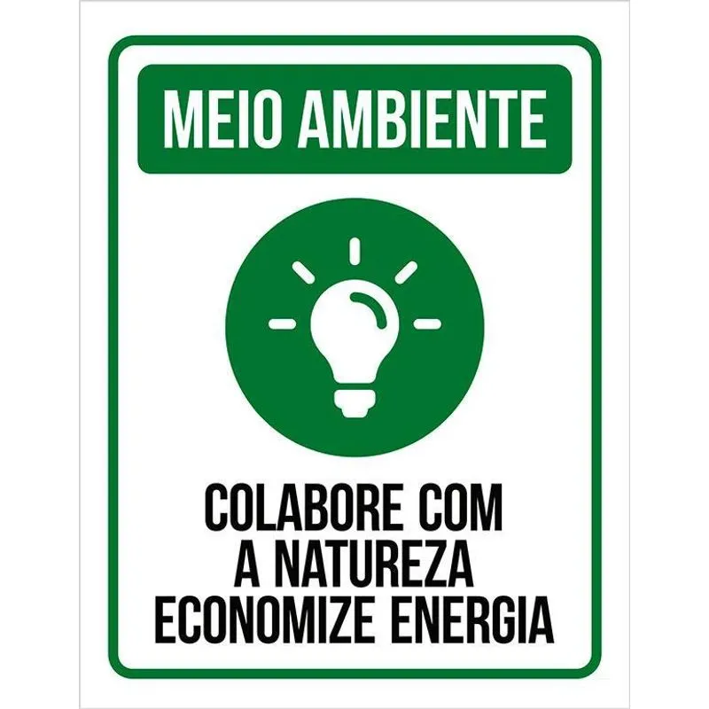 Placa Sinalização Meio Ambiente - Economize Energia 36x46