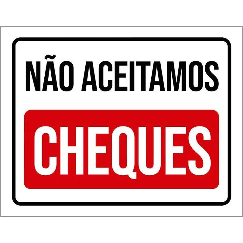 Placa Sinalização Não Aceitamos Cheques 36x46