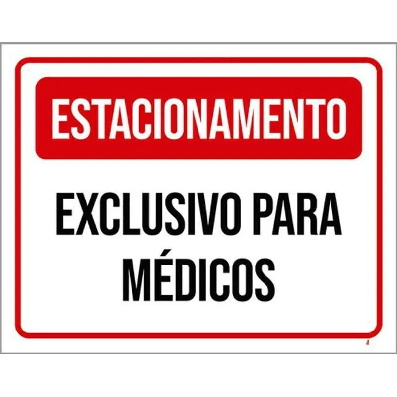 Kit 10 Placas Estacionamento Exclusivo Médicos 36x46