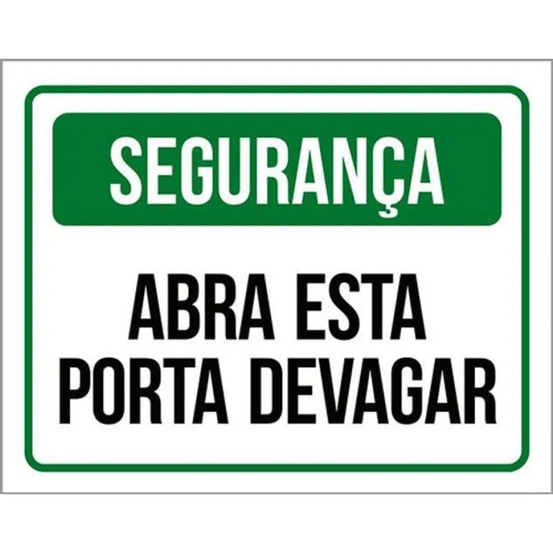Kit 10 Placas De Segurança Abra Esta Porta Devagar 36x46