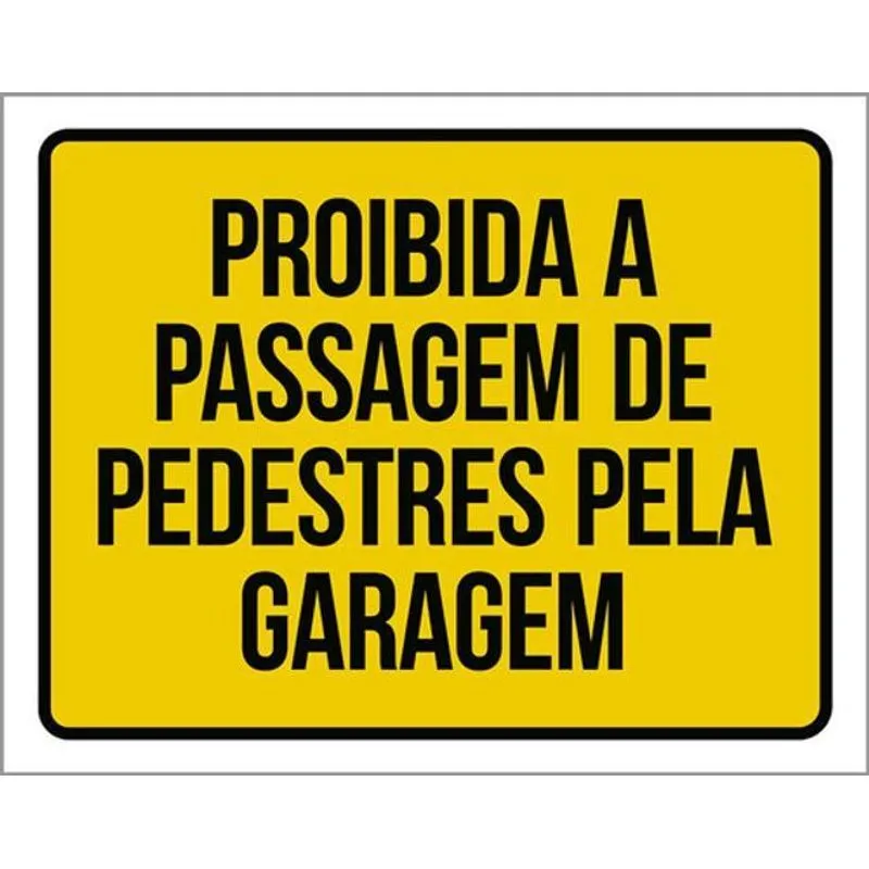 Kit 10 Placas Proibida Passagem Pedestres Garagem 36x46