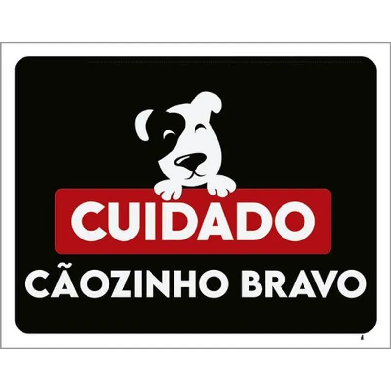 Kit 10 Placas Cuidado Cãozinho Bravo Sorriso 36x46